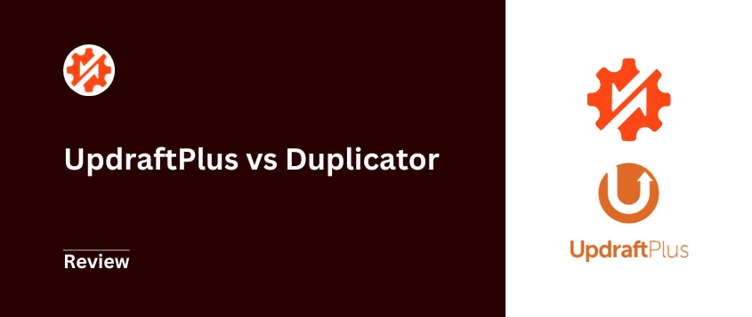 UpdraftPlus vs Duplicator