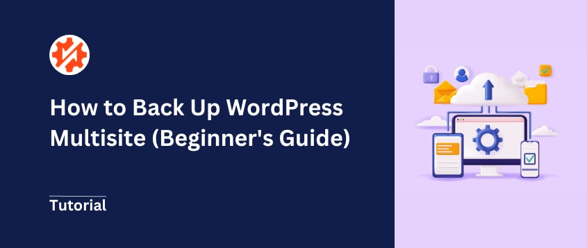 How to Back Up WordPress Multisite (Beginner’s Guide)