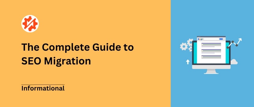 The complete guide to SEO migration