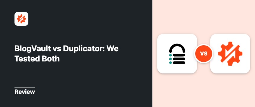 BlogVault vs Duplicator: Testamos os dois