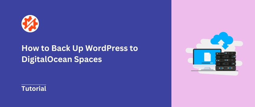How to Back Up WordPress to DigitalOcean Spaces