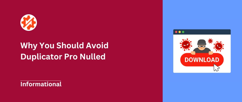 Why you should avoid Duplicator Pro nulled