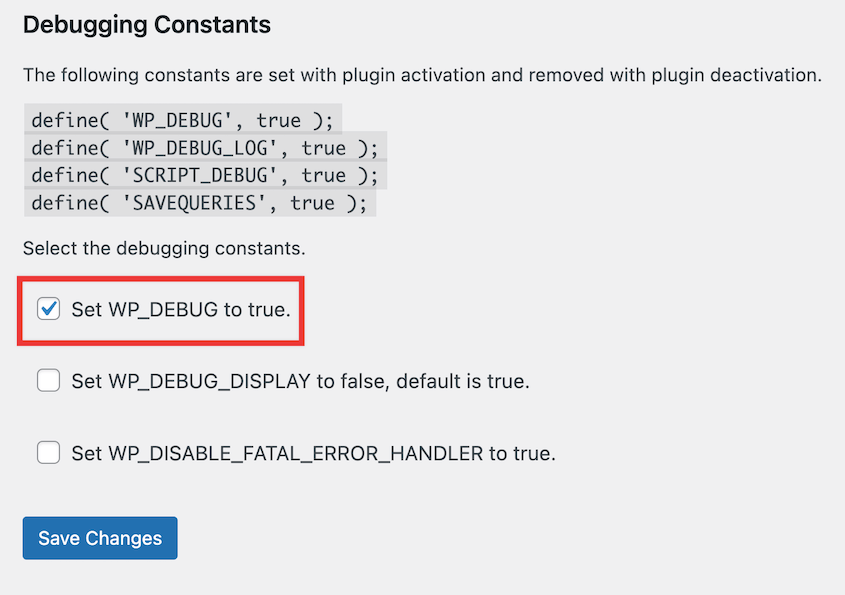 Enable WP_Debug with WP Debugging plugin