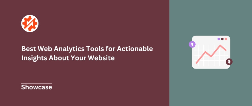 Best Web Analytics Tools for Actionable Insights About Your Website