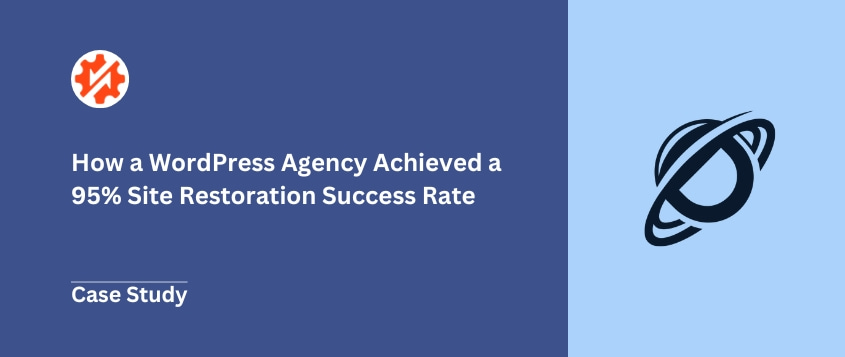 How a WordPress Agency Achieved a 95% Site Restoration Success Rate