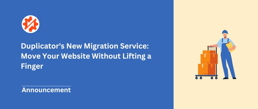 Announcement for Duplicator's migration service