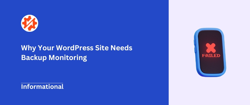 Why your WordPress site needs backup monitoring