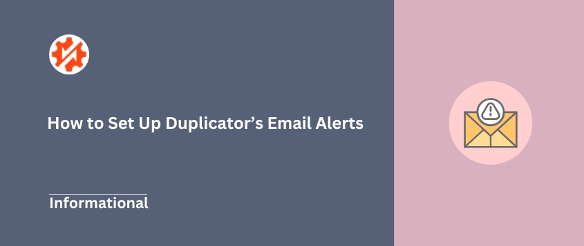 Cómo configurar las alertas por correo electrónico de Duplicator
