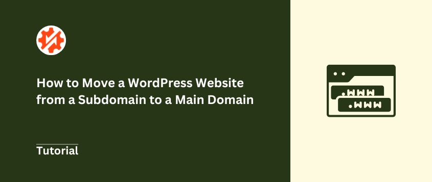 How to Move a WordPress Website from a Subdomain to a Main Domain
