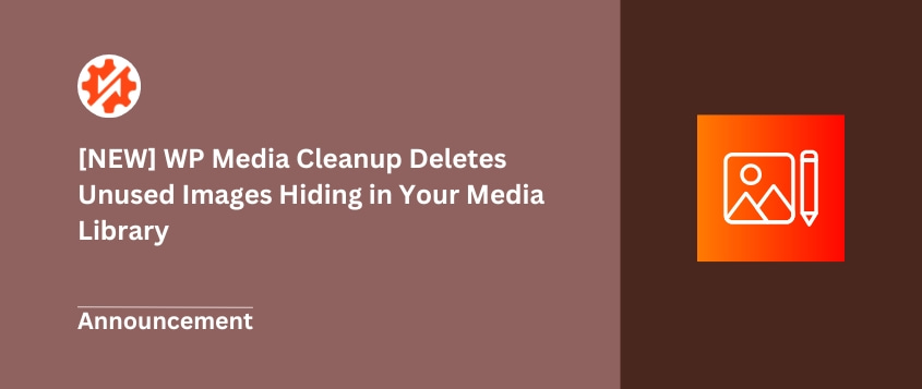 Announcement for WP Media Cleanup