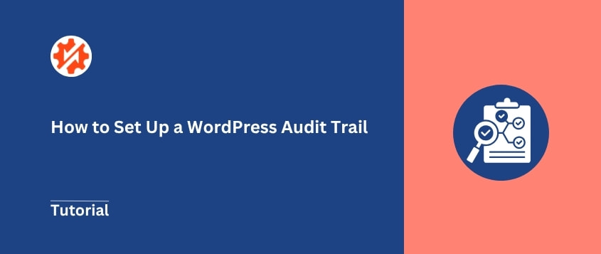 10分以内でWordPressの監査ログを設定する方法