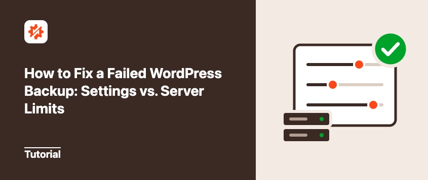 Geteilte Helden-Grafik: Die linke Seite zeigt den Titel 'So beheben Sie ein fehlgeschlagenes WordPress-Backup: Einstellungen vs. Serverlimits' mit einem Tutorial-Badge; die rechte Seite zeigt einen Monitor mit Schiebereglern, Server-Symbolen und einem grünen Häkchen.