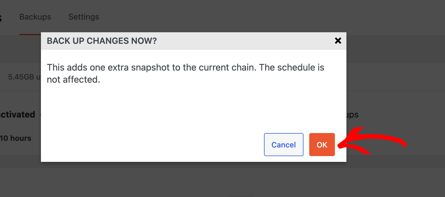 Confirmation dialog titled 'BACK UP CHANGES NOW?' explaining an extra snapshot will be added; Cancel and OK buttons, with OK highlighted in orange.